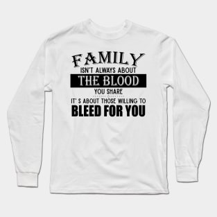 Those Willing To Bleed For You Long Sleeve T-Shirt